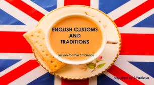 Урок-презентація "English customs and traditions"