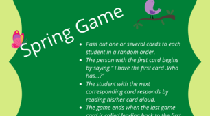 “Spring. I have, Who has.. Game”