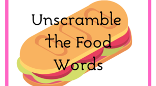 Дидактичні картки “Unscramble the  Food  Words”