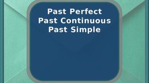  Past Simple / Past Continuous / Past Perfect