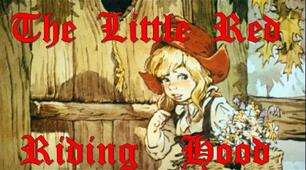 The Little Red Riding Hood/ A Rhyming Story