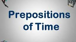 Prepositions of Time 