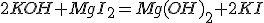 https://disted.edu.vn.ua/cgi/tex?2KOH+MgI_2=Mg(OH)_2+2KI