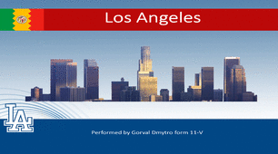 Презентація англійською мовою «Los Angeles»