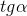 tg\alpha