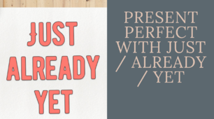 7.5. Present Perfect with just / already / yet_Group A (Focus 1)