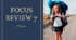 FOCUS REVIEW 7 (Focus 1)