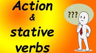 Stative vs Action Verbs