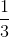 gif.latex?%5Cfrac%7B1%7D%7B3%7D