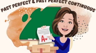 Past Perfect and Past Perfect Continuous
