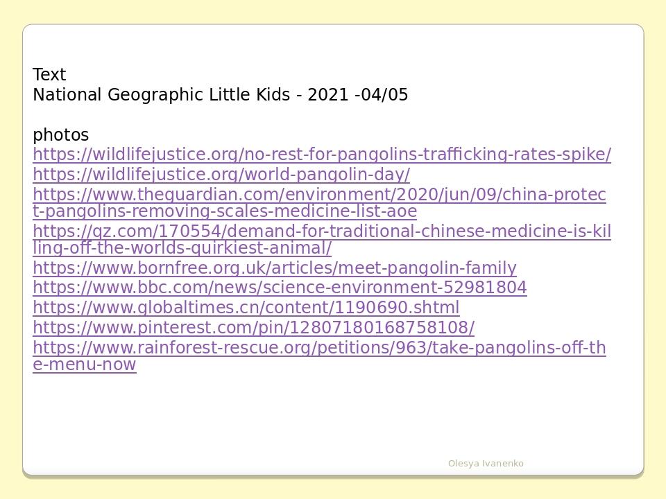 Text National Geographic Little Kids - 2021 -04/05 photos https://wildlifejustice.org/no-rest-for-pangolins-trafficking-rates-spike/ https://wildli...