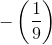 -\left (\frac{1}{9} \right )
