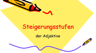 Steigerungsstufen der Adjektive (порівняльний ступінь прикметників).