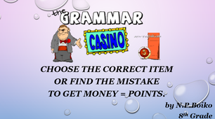GRAMMAR CASINO (for the 8th graders)