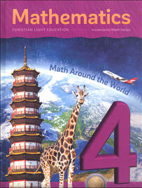 Mathematics Grade 4 Textbook: Math Around the World | Christian Light | 9780878138838