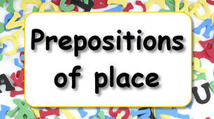 Prepositions of place and movement