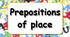 Prepositions of place and movement
