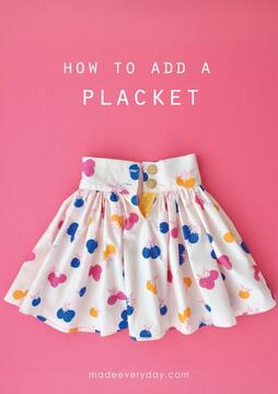 Sew a Placket - MADE EVERYDAY