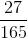 \frac{27}{165}