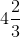 4\frac{2}{3}